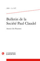Bulletin de la Société Paul Claudel, Autour des Psaumes