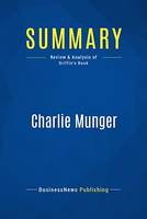 Summary: Charlie Munger, Review and Analysis of Griffin's Book