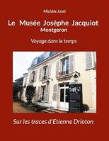 Le Musée Josèphe Jacquiot Montgeron Voyage dans le temps, Sur les traces d'Etienne Drioton