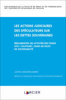 Les actions judiciaires des spéculateurs sur les dettes souveraines - Réglementer les activités des