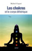 Les chakras et le corps éthérique