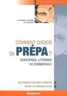 Comment choisir sa prépa ?, Scientifique, littéraire ou commerciale