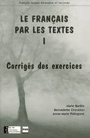 Le français par les textes : corrigés des exercices, Niveaux A2 et B1, Corrigés