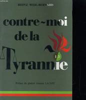 Contre moi de la tyrannie - souvenirs 1913-1990, souvenirs 1913-1990