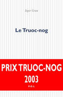 Le Truoc-nog, roman