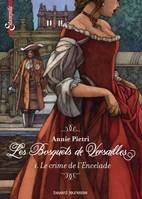 Les bosquets de Versailles, T1, Le crime de l'Encelade , Le crime de l'encelade