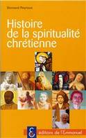 HISTOIRE DE LA SPIRITUALITÉ CHRÉTIENNE