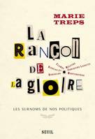 La Rançon de la gloire. Les surnoms de nos politiques, Les surnoms de nos politiques