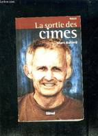 La sortie des cimes