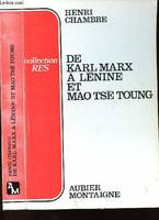 De Karl Marx à Lénine et Mao Tsé-Toung