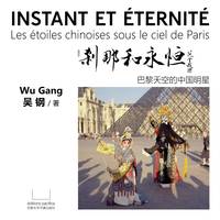 Instant et éternité, Les étoiles chinoises sous le ciel de paris