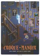 Croque-manoir - tome 1