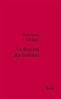 La douceur des hommes / roman, roman