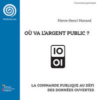 Où va l'argent public ?, La commande publique au défi des données ouvertes