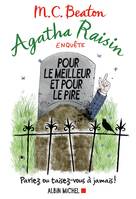 Agatha Raisin enquête 5 - Pour le meilleur et pour le pire, Parlez ou taisez-vous à jamais !