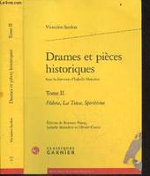 2, Drames et pièces historiques, Fédora, La Tosca, Spiritisme