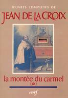 Œuvres complètes de saint Jean de la Croix., II, [Livre 3], Montée du Carmel, II (Livre 3)