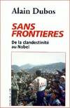 Sans frontières, de la clandestinité au Nobel