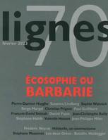 Revue Lignes N°70, Écosophie ou barbarie