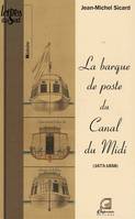 La barque de poste du canal du Midi, 1673-1858