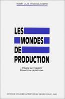 Les mondes de production, Enquête sur l'identité économique de la France