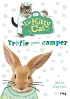 1, Dr Kitty Cat - tome 1 Trèfle part camper