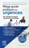 Méga-guide pratique des urgences, De l'Evidence based medicine à la pratique