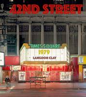 Langdon Clay 42nd Street, 1979 /anglais