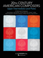 20th Century American Composers - Up Interm. Level, 27 Works by 8 Composers