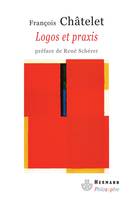 Logos et praxis, Recherches sur la signification théorique du marxisme