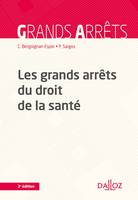 Les grands arrêts du droit de la santé - 3e ed.