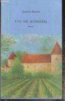 Vin de bohème roman, roman