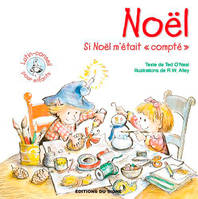 "Noël-Si Noël M'Était ""Compté """, si Noël m'était compté