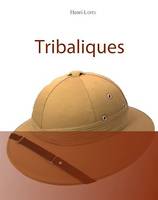 Tribaliques