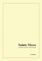 Sainte Messe, Français - Latin