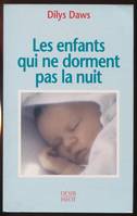 Les enfants qui ne dorment pas la nuit