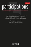 Participations, Recherches participatives et épistémologies radicales