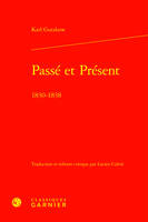 Passé et Présent, 1830-1838