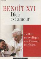 encyclique dieu est amour, lettre encyclique sur l'amour chrétien