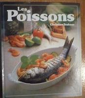 Les Poissons : 120 recettes illustrées pour toutes les occasions, 120 recettes illustrées pour toutes les occasions