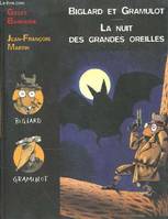 Biglard et Gramulot., Biglard et Gramulot - La nuit des grandes oreilles - Collection lune noire n°31.