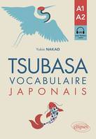 Tsubasa, Vocabulaire japonais - A1-A2 - avec exercices corrigés et fichiers audio