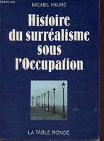 Histoire du surréalisme sous l'Occupation, «Les Réverbères», «La Main à Plume»