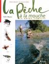 Pêche à la mouche, le guide complet