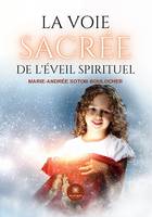 La voie sacrée de l’éveil spirituel