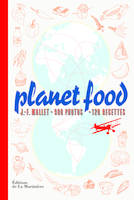 Planet Food, 900 photos - 120 recettes