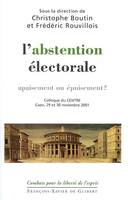 L'Abstention électorale, Apaisement ou épuisement ?