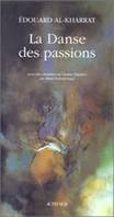 La danse des passions, et autres nouvelles