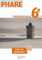 Phare Mathématiques 6e Livre Professeur Edition 2009