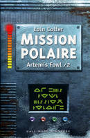 2, Artemis Fowl, 2 : Mission polaire